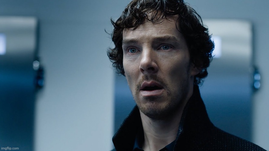 SherlockFear | image tagged in sherlockfear | made w/ Imgflip meme maker