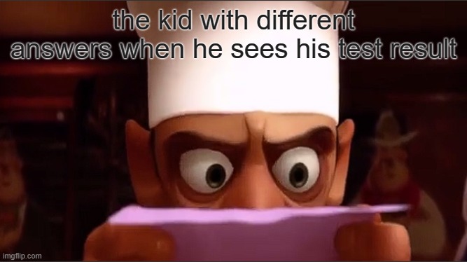 the kid with different answers when he sees his test result | made w/ Imgflip meme maker
