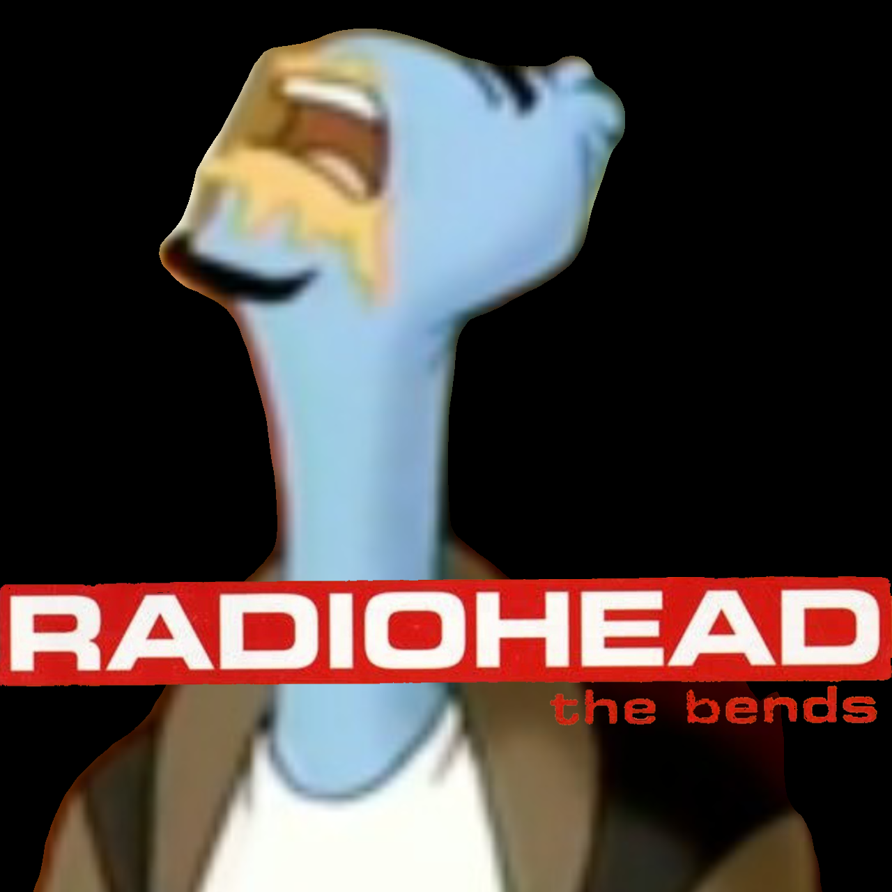 he gave radioHEAD Blank Meme Template