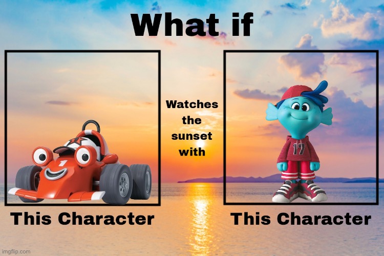 What if Roary the Racing Car watches the sunset with Sam Gillman? | image tagged in what if a character watches the sunset with who,roary the racing car,sam gillman,chapman entertainment,dreamworks,cosgrove hall | made w/ Imgflip meme maker