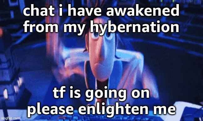 Flintlock. Temp | chat i have awakened from my hybernation; tf is going on please enlighten me | image tagged in flintlock temp | made w/ Imgflip meme maker