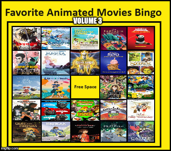favorite animated movies bingo volume 3 | image tagged in favorite animated movies bingo volume 3,anime,cinema,studio ghibli,dreamworks,classic movies | made w/ Imgflip meme maker