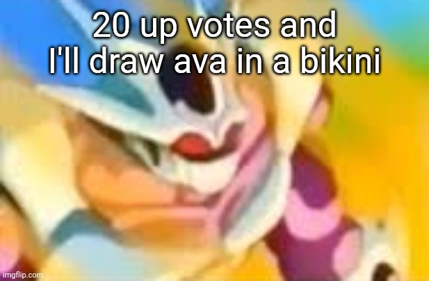 WHAT DA HELLLLL | 20 up votes and I'll draw ava in a bikini | image tagged in what da helllll | made w/ Imgflip meme maker