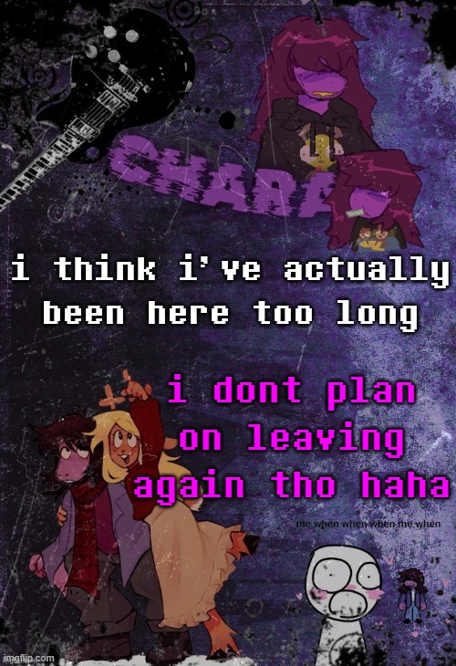 little over 5 years now... | i think i've actually been here too long; i dont plan on leaving again tho haha | image tagged in khara's rude buster temp | made w/ Imgflip meme maker