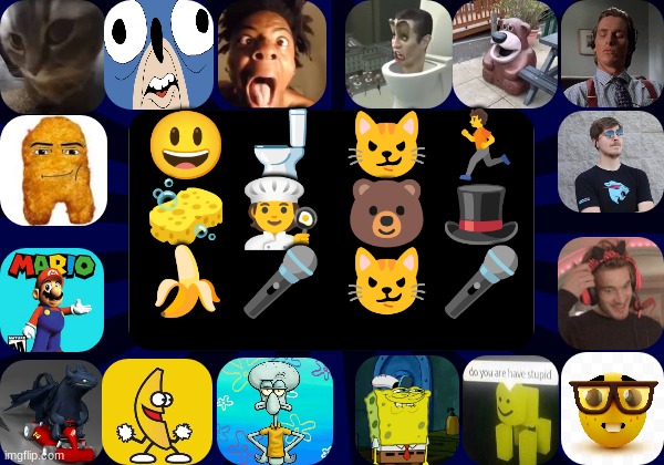 Guess the meme by emoji | 😃 🚽  😼 🏃
🧽 🧑‍🍳  🐻 🎩
🍌 🎤  😼 🎤 | made w/ Imgflip meme maker