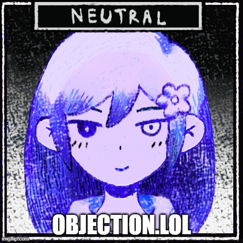 https://objection.lol/COURTROOM/STUPID | OBJECTION.LOL | made w/ Imgflip meme maker