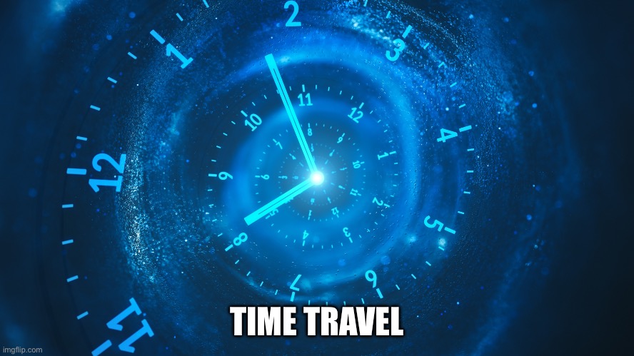 Is time travel possible? | Space | TIME TRAVEL | image tagged in is time travel possible space | made w/ Imgflip meme maker