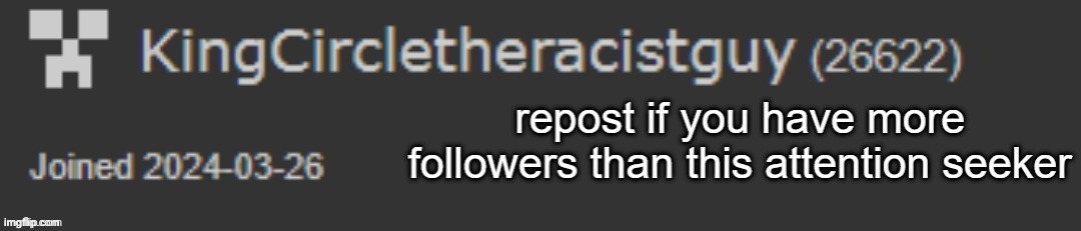 The user has 14 followers | made w/ Imgflip meme maker