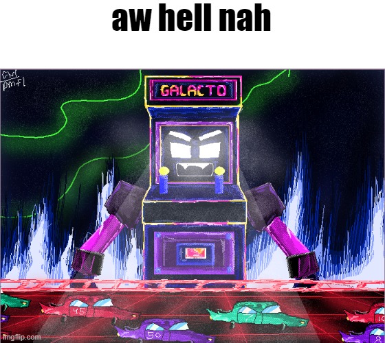 aw hell nah | aw hell nah | image tagged in aw hell nah | made w/ Imgflip meme maker