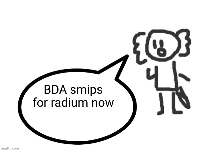 Gojo's Axolotl Spitting facts | BDA smips for radium now | image tagged in gojo's axolotl spitting facts | made w/ Imgflip meme maker
