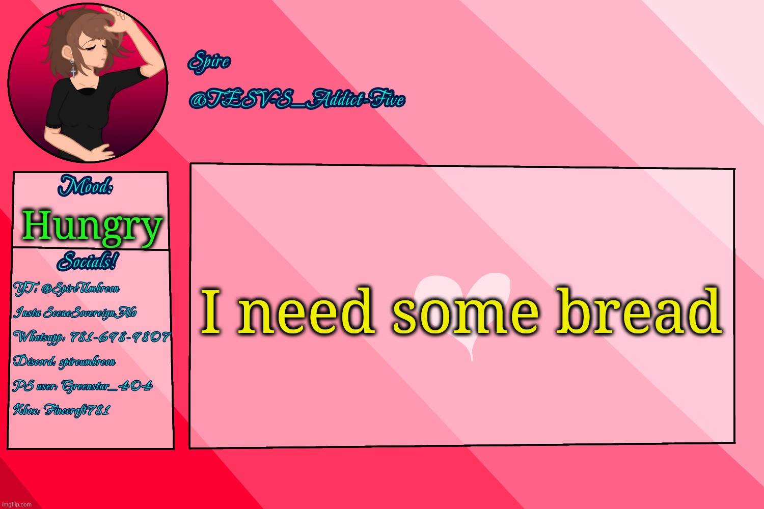 . | I need some bread; Hungry | image tagged in tesv-s_addict-five announcement template | made w/ Imgflip meme maker