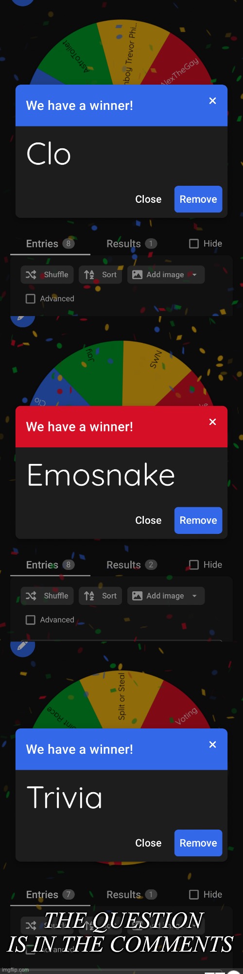 Last elimination: TheShowerShitter | THE QUESTION IS IN THE COMMENTS | made w/ Imgflip meme maker
