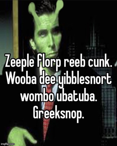 Zorg blorp | image tagged in fun | made w/ Imgflip meme maker