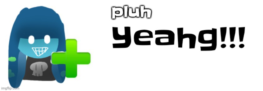 Skayt | pluh | image tagged in skayt | made w/ Imgflip meme maker