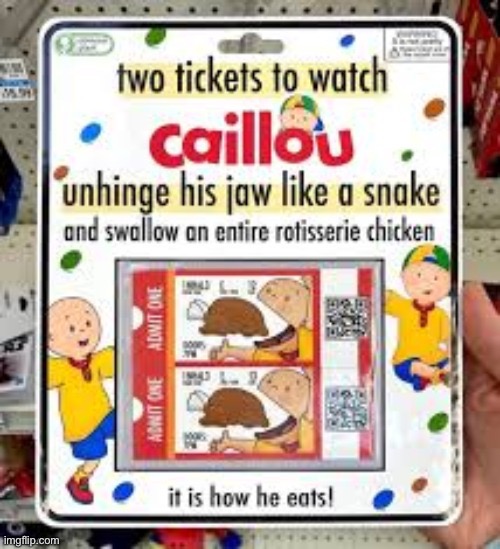 Caillou snake (paying for ts) | image tagged in caillou snake paying for ts | made w/ Imgflip meme maker