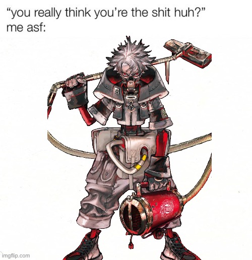 You Really think you’re the shit huh? Me asf: | image tagged in you really think you re the shit huh me asf,memes,gachiakuta,anime meme,animeme,shitpost | made w/ Imgflip meme maker