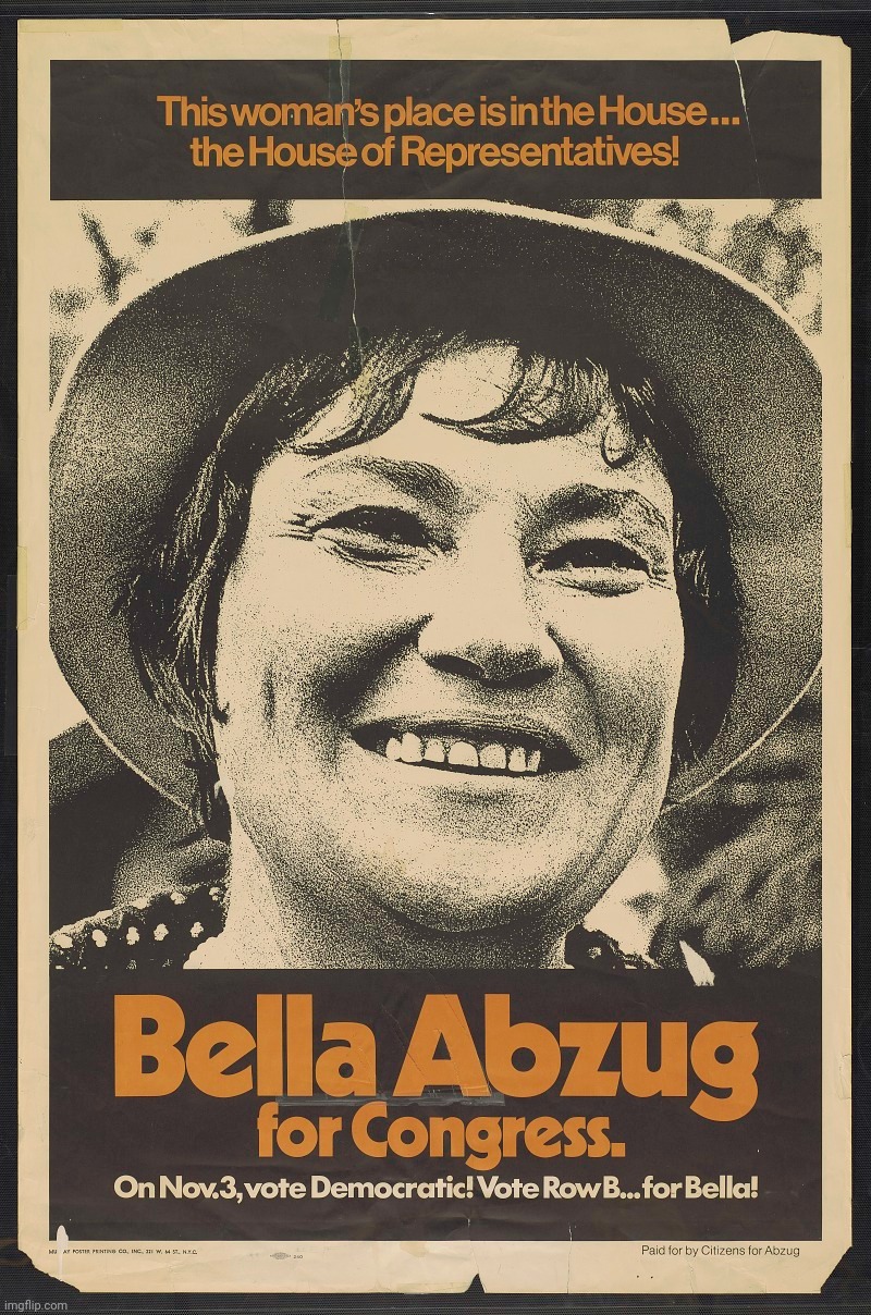 Bella Abzug | image tagged in bella abzug | made w/ Imgflip meme maker