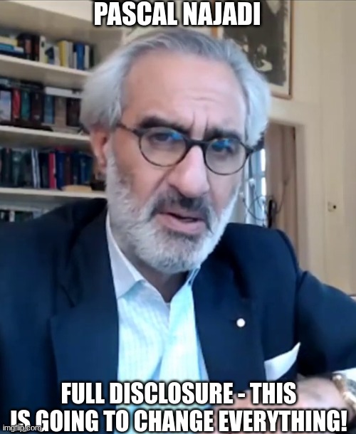 Pascal Najadi: Full Disclosure - This is Going to Change Everything! (Video) 