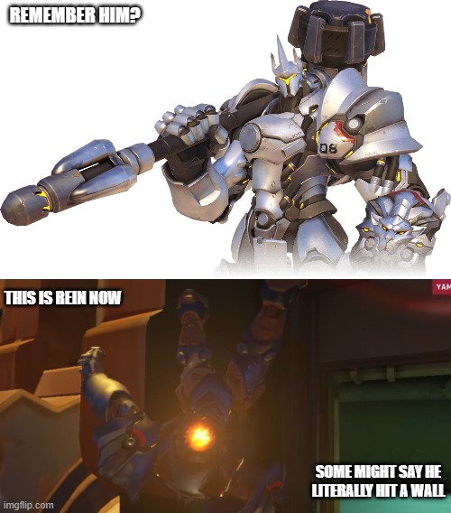 rein really hit a wall | REMEMBER HIM? THIS IS REIN NOW; SOME MIGHT SAY HE LITERALLY HIT A WALL | image tagged in blursed rein,overwatch,overwatch memes,memes | made w/ Imgflip meme maker