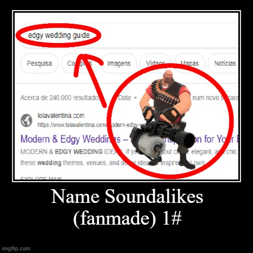 Name Soundalikes (fanmade) 1# | | image tagged in funny,demotivationals | made w/ Imgflip demotivational maker