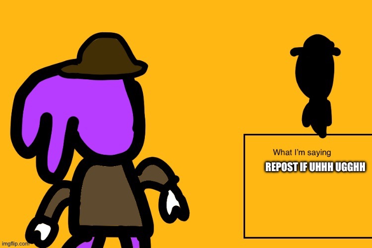 Mariyahs showdown temp (1) | REPOST IF UHHH UGGHH | image tagged in mariyahs showdown temp 1 | made w/ Imgflip meme maker