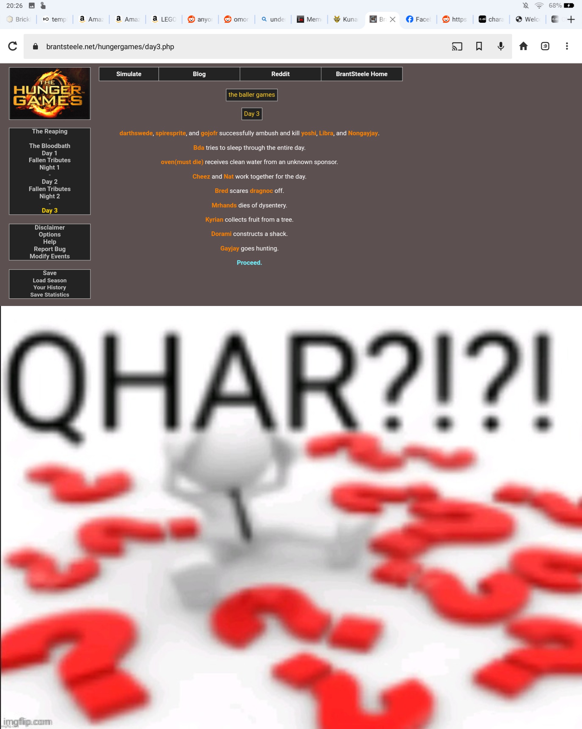 hunger games are paused,why would my teammate murder me xd | image tagged in qhar | made w/ Imgflip meme maker