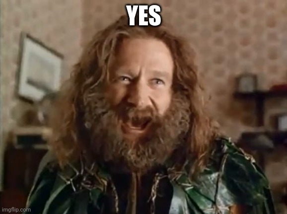 What Year Is It Meme | YES | image tagged in memes,what year is it | made w/ Imgflip meme maker
