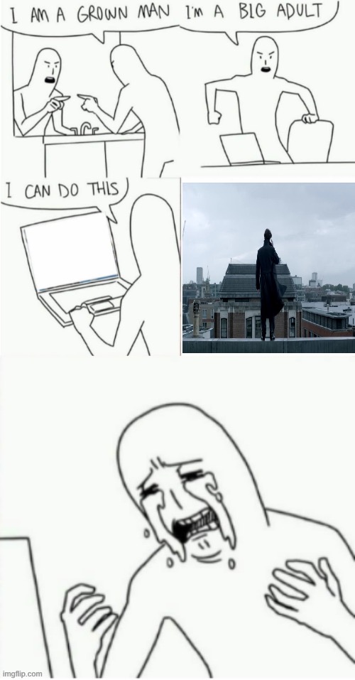 Moments beforw disaster | image tagged in im a grown man | made w/ Imgflip meme maker