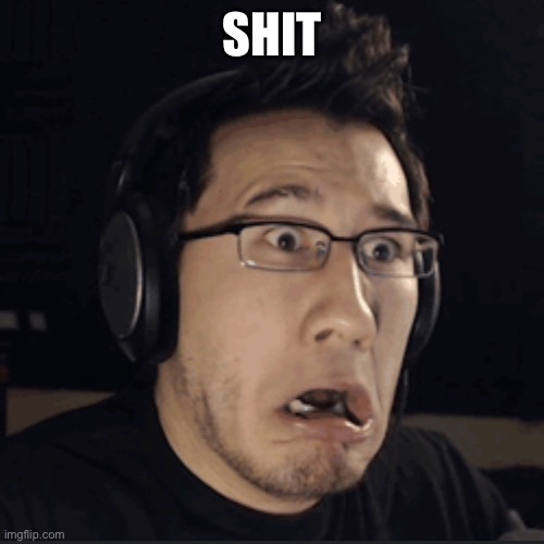 SHIT | image tagged in markiplier sad | made w/ Imgflip meme maker