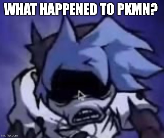 ((deadcat: he died) | WHAT HAPPENED TO PKMN? | image tagged in scared silly billy | made w/ Imgflip meme maker