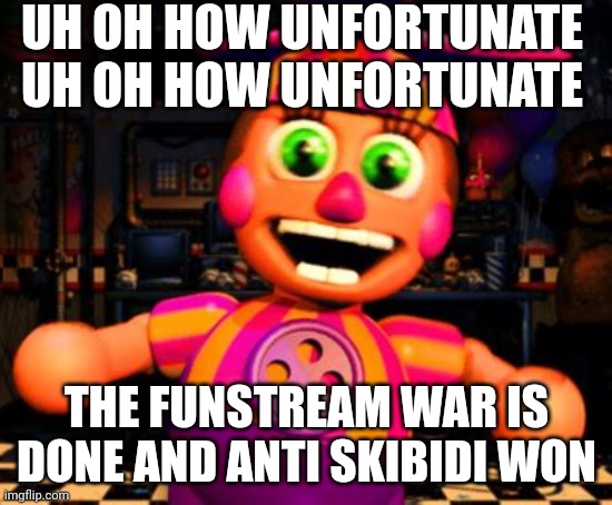 deedee | UH OH HOW UNFORTUNATE
UH OH HOW UNFORTUNATE; THE FUNSTREAM WAR IS DONE AND ANTI SKIBIDI WON | image tagged in deedee | made w/ Imgflip meme maker