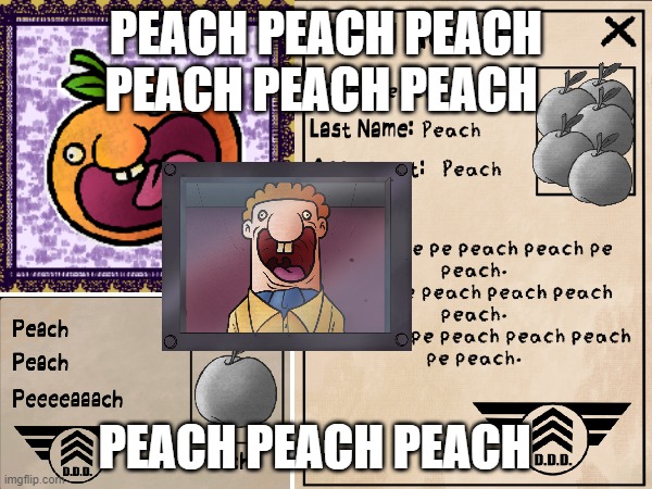 Peach | PEACH PEACH PEACH PEACH PEACH PEACH; PEACH PEACH PEACH | image tagged in memes | made w/ Imgflip meme maker