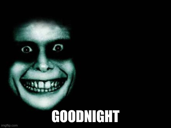 Good Night | GOODNIGHT | image tagged in good night | made w/ Imgflip meme maker
