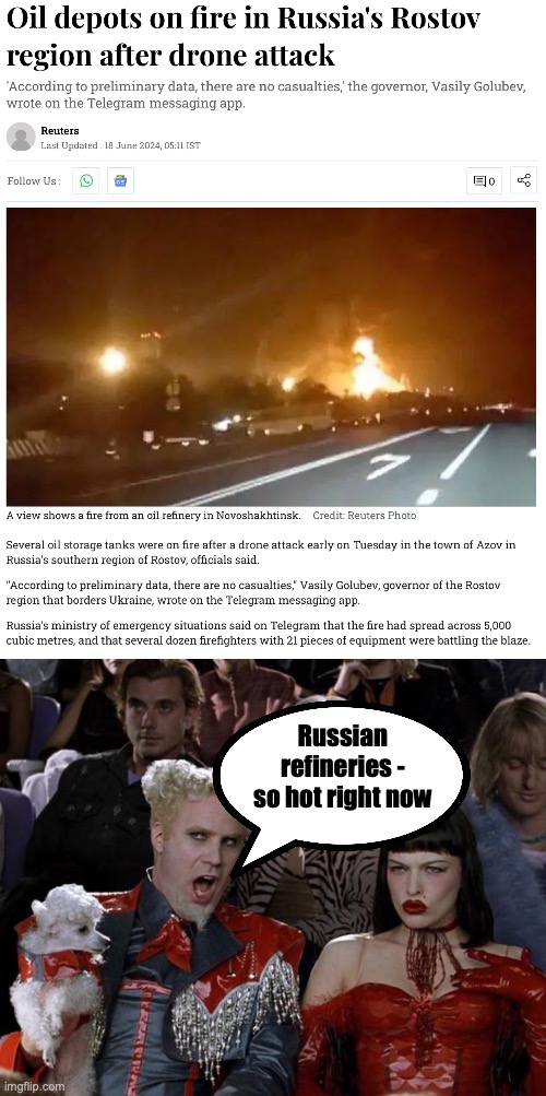 Russian refineries on fire | Russian refineries - so hot right now | image tagged in memes,mugatu so hot right now,russia,ukraine,fire | made w/ Imgflip meme maker