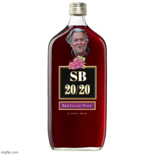 Sour Grapes Whine | image tagged in steve bannon criminal,maga moron,wall fraud,md 20 20,mogan david wine,cheap boozer | made w/ Imgflip meme maker