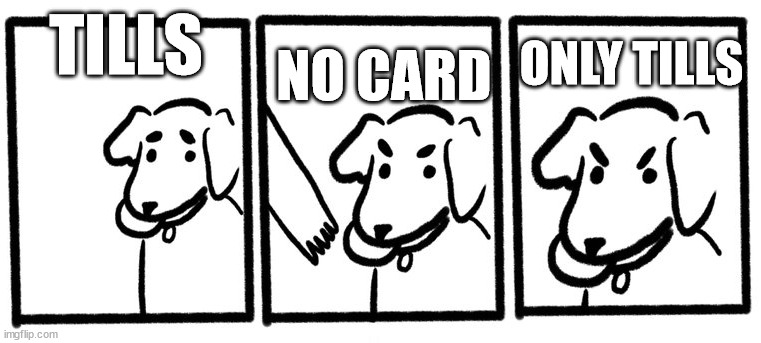 No Take, Only Throw | TILLS; NO CARD; ONLY TILLS | image tagged in no take only throw | made w/ Imgflip meme maker