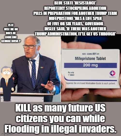 INSLEE is a BUSH ringer .Uhh uhoo | made w/ Imgflip meme maker