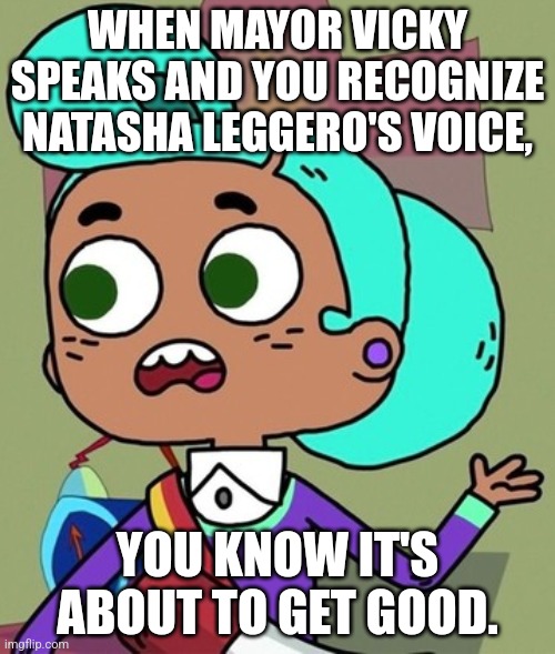Natasha Leggero as Mayor Vicky! | WHEN MAYOR VICKY SPEAKS AND YOU RECOGNIZE NATASHA LEGGERO'S VOICE, YOU KNOW IT'S ABOUT TO GET GOOD. | image tagged in mayor vicky unconcerned,cupcake and dino,brickleberry,bento box,natasha leggero | made w/ Imgflip meme maker