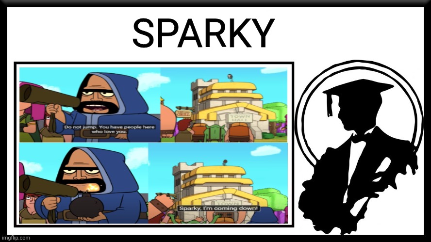 Sparky I'm coming is absolutely crazy | SPARKY | image tagged in lessons in meme culture thumbnail | made w/ Imgflip meme maker