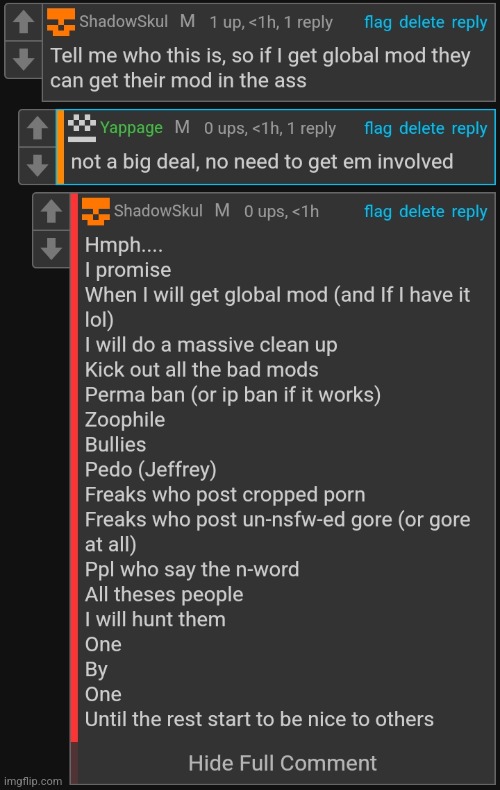 Little reminder of what I will do if I get global mod (I hope I will) | made w/ Imgflip meme maker
