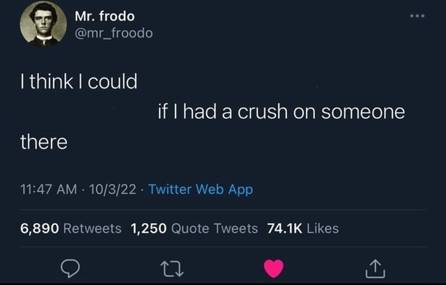 High Quality I think I could X if I had a crush on someone there Blank Meme Template