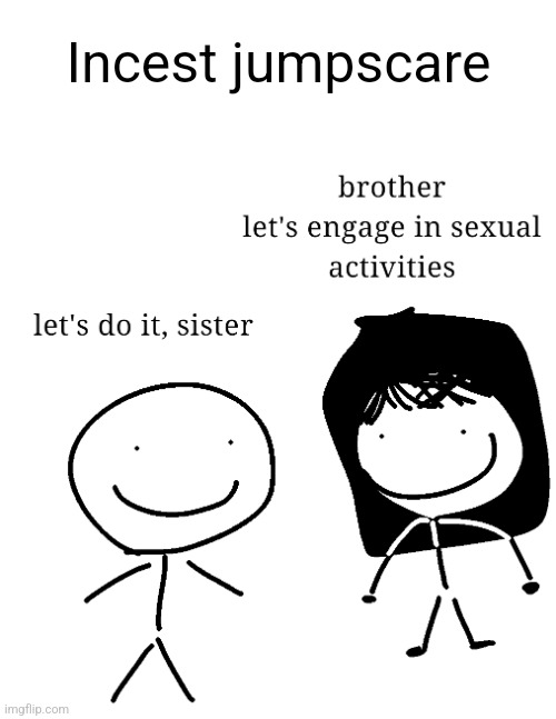 Incest jumpscare | made w/ Imgflip meme maker