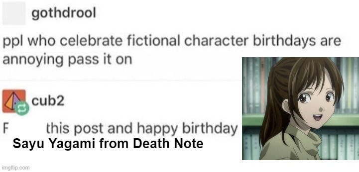Celebrate Fictional Character Birthdays | Sayu Yagami from Death Note | image tagged in celebrate fictional character birthdays | made w/ Imgflip meme maker