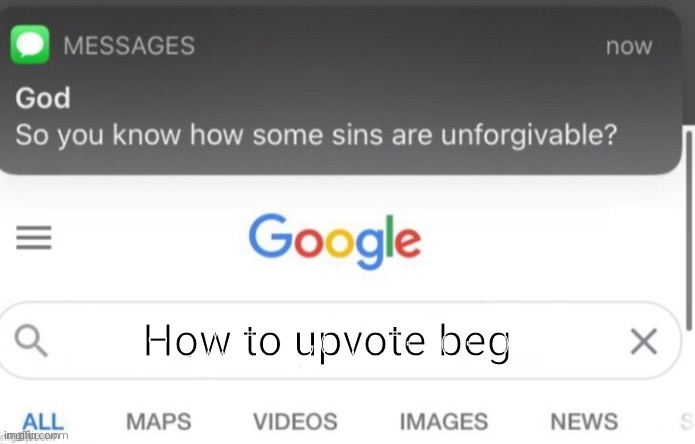 Hey Guys, Join Anti upvote beggars now! | image tagged in god,so you know how some sins are unforgivable,anti_upvote_beggars | made w/ Imgflip meme maker