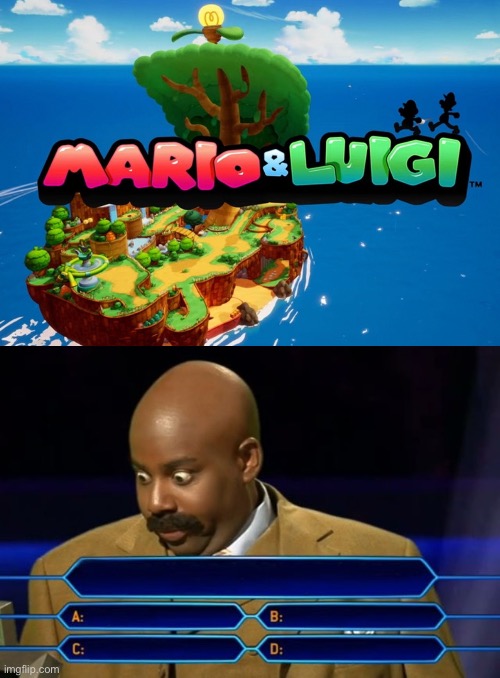 Oh… my lord. Mario and Luigi is BACK BABYYYYYYYY WOOOOOOO | image tagged in who wants to be a millionaire | made w/ Imgflip meme maker