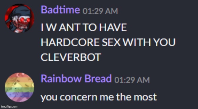 I'm bored | image tagged in you concern me the most | made w/ Imgflip meme maker