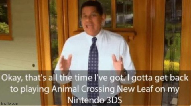 Reggie Fils Aimé New Leaf | image tagged in reggie fils aim new leaf | made w/ Imgflip meme maker