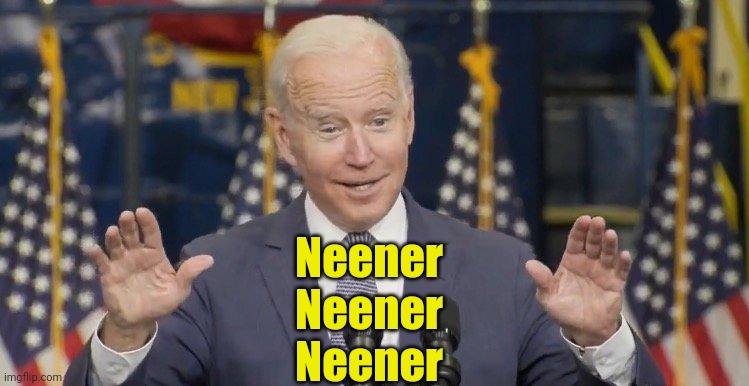 Cocky joe biden | Neener
Neener
Neener | image tagged in cocky joe biden | made w/ Imgflip meme maker