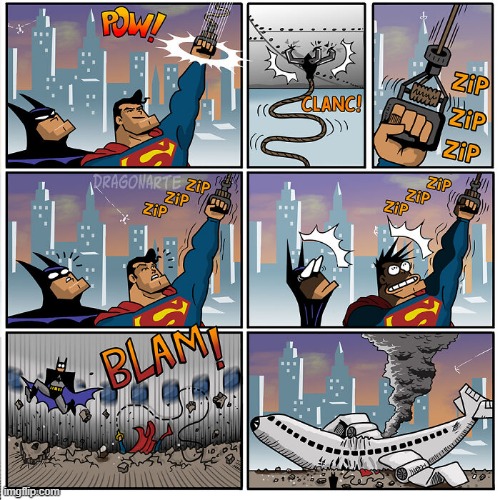 Way to Go Supes | image tagged in superman,batman | made w/ Imgflip meme maker