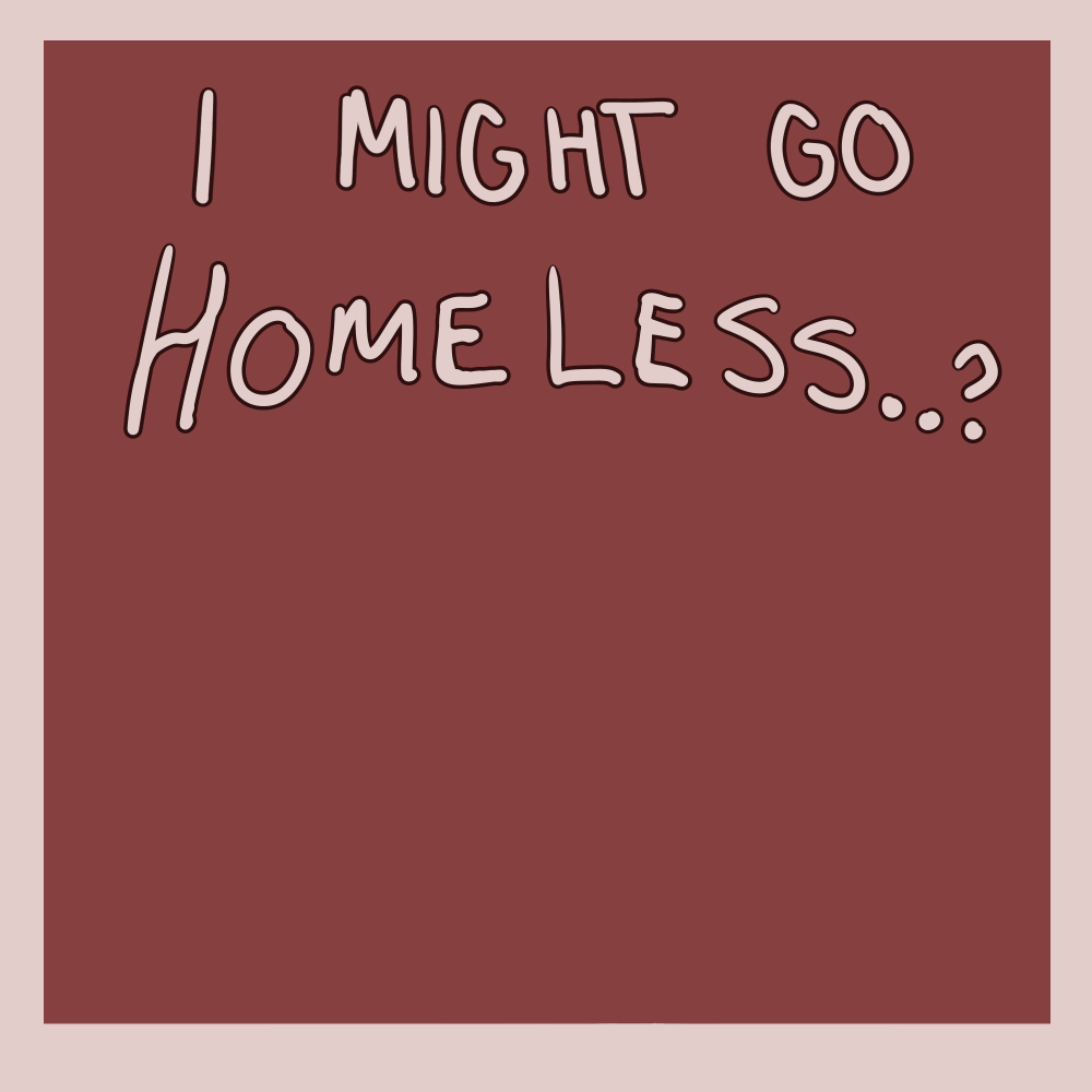 I might go homeless…? Blank Meme Template